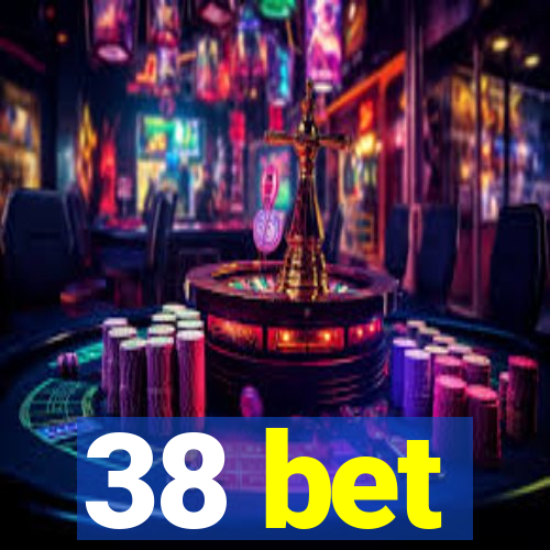 38 bet